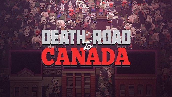 Death road to canada download for mac catalina